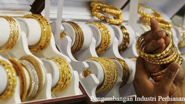 5 Hambatan Perkembangan Industri Perhiasan Indonesia